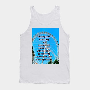 Enjoying long planned holiday vacation Tank Top